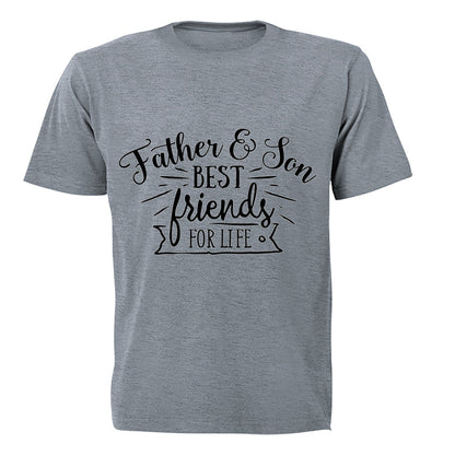Father & Son - Best Friends For Life - Adults - T-Shirt - BuyAbility South Africa