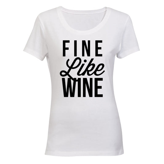 Fine Like Wine - Ladies - T-Shirt - BuyAbility South Africa