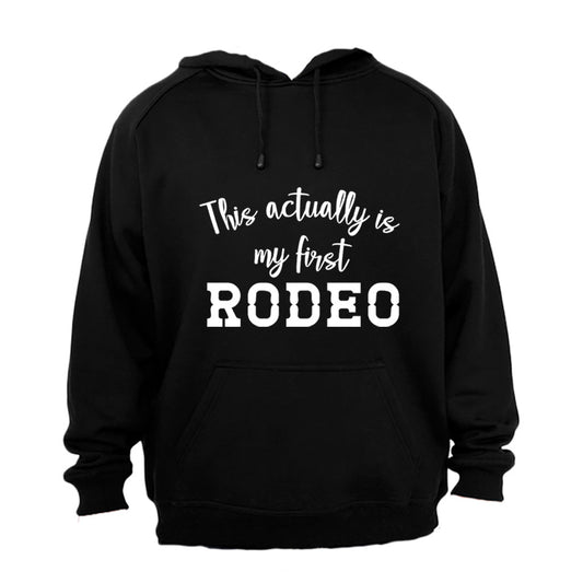 First Rodeo - Hoodie - BuyAbility South Africa