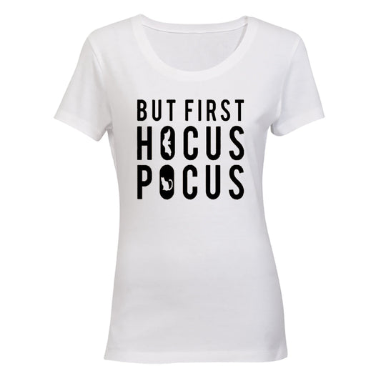 First, Hocus Pocus - Halloween - Ladies - T-Shirt - BuyAbility South Africa