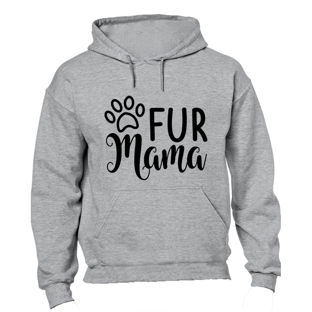 Fur Mama - Hoodie - BuyAbility South Africa