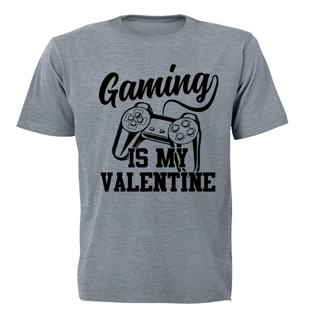 Gaming is my Valentine - Adults - T-Shirt - BuyAbility South Africa