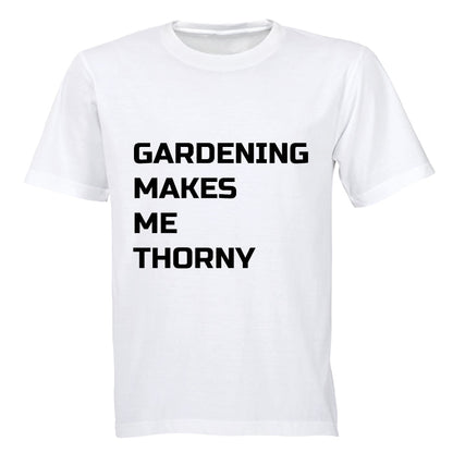 Gardening makes me Thorny - Adults - T-Shirt - BuyAbility South Africa