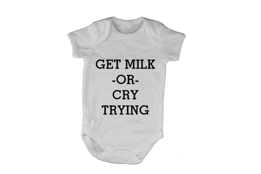 Get Milk or Cry Trying - BuyAbility South Africa