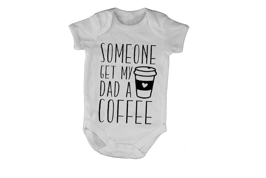 Get My Dad a Coffee - Baby Grow - BuyAbility South Africa