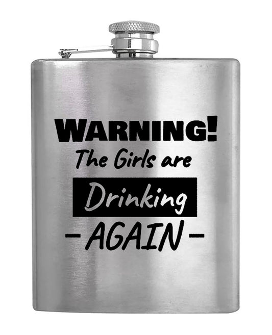 Girls Are Drinking! - Hip Flask