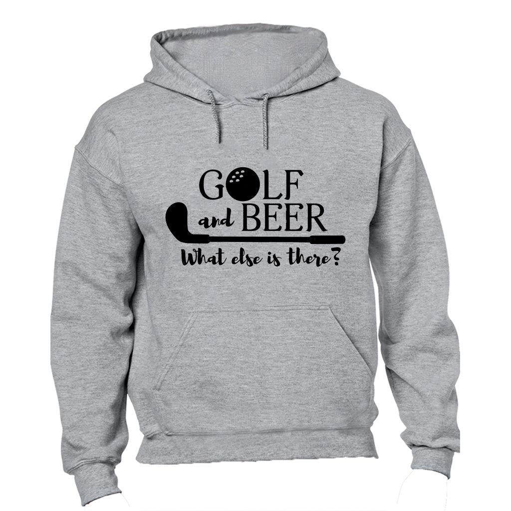Golf & Beer - What Else Is There? - Hoodie - BuyAbility South Africa