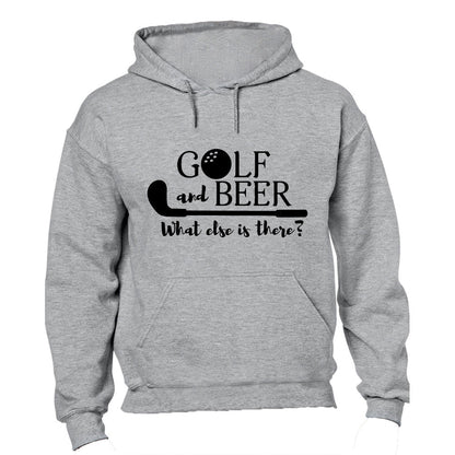 Golf & Beer - What Else Is There? - Hoodie - BuyAbility South Africa