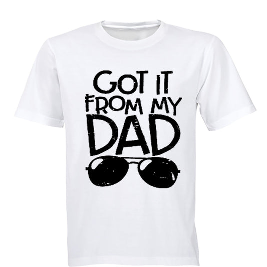 Got It From My Dad - Kids T-Shirt - BuyAbility South Africa