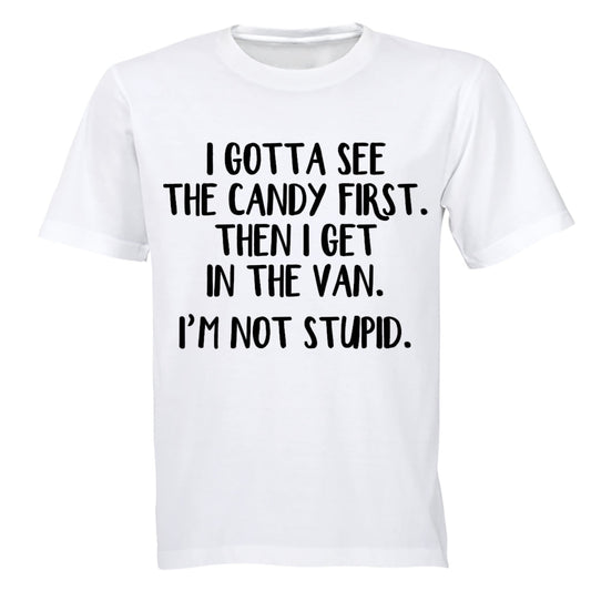 Gotta See The Candy First - Adults - T-Shirt - BuyAbility South Africa