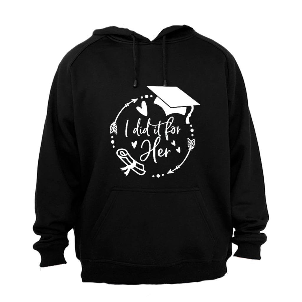 Graduation - I Did It For HER - Hoodie - BuyAbility South Africa