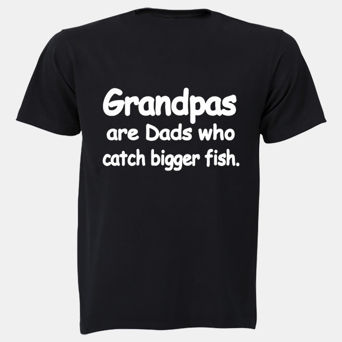 Grandpas Catch Bigger Fish - Adults - T-Shirt - BuyAbility South Africa