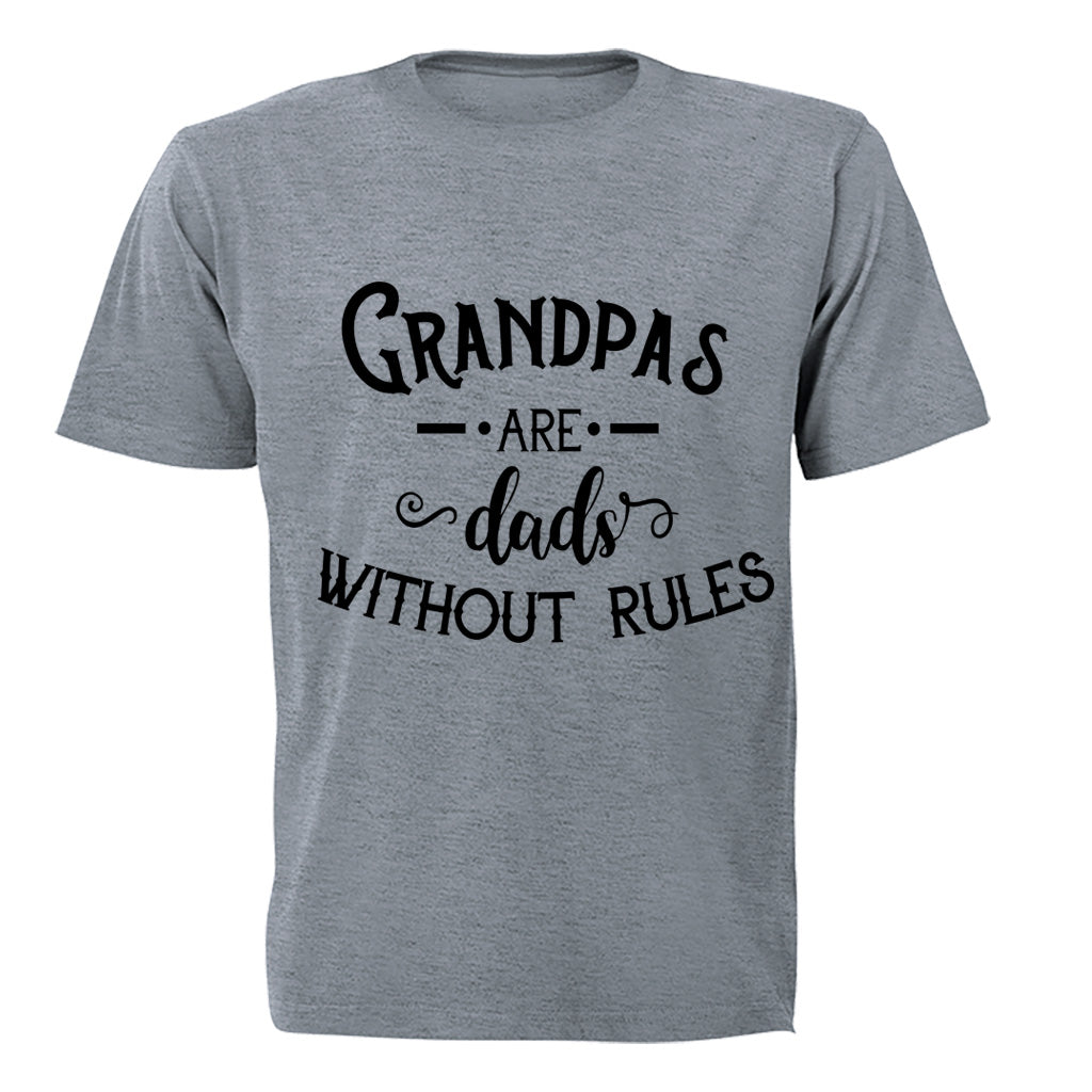 Grandpas are Dads Without Rules - Adults - T-Shirt - BuyAbility South Africa