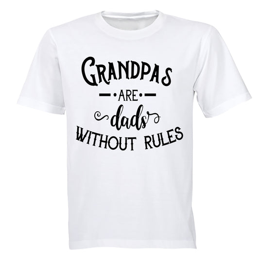 Grandpas, Dads Without Rules - Adults - T-Shirt - BuyAbility South Africa