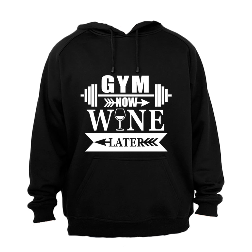 Gym Now, Wine Later - Hoodie - BuyAbility South Africa