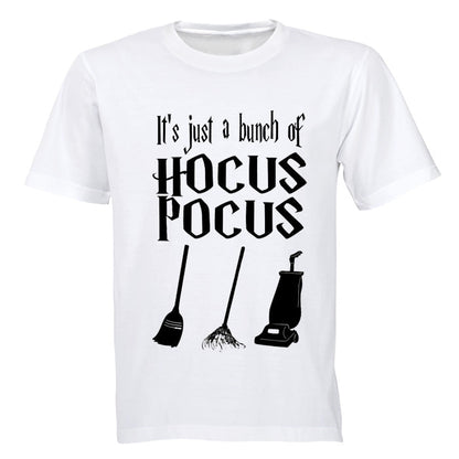 It's just a bunch of Hocus Pocus - Halloween Inspired! - Adults - T-Shirt