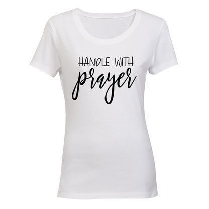 Handle with Prayer - Ladies - T-Shirt - BuyAbility South Africa