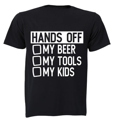 Hands Off My Beer - Tools & Kids - Adults - T-Shirt - BuyAbility South Africa