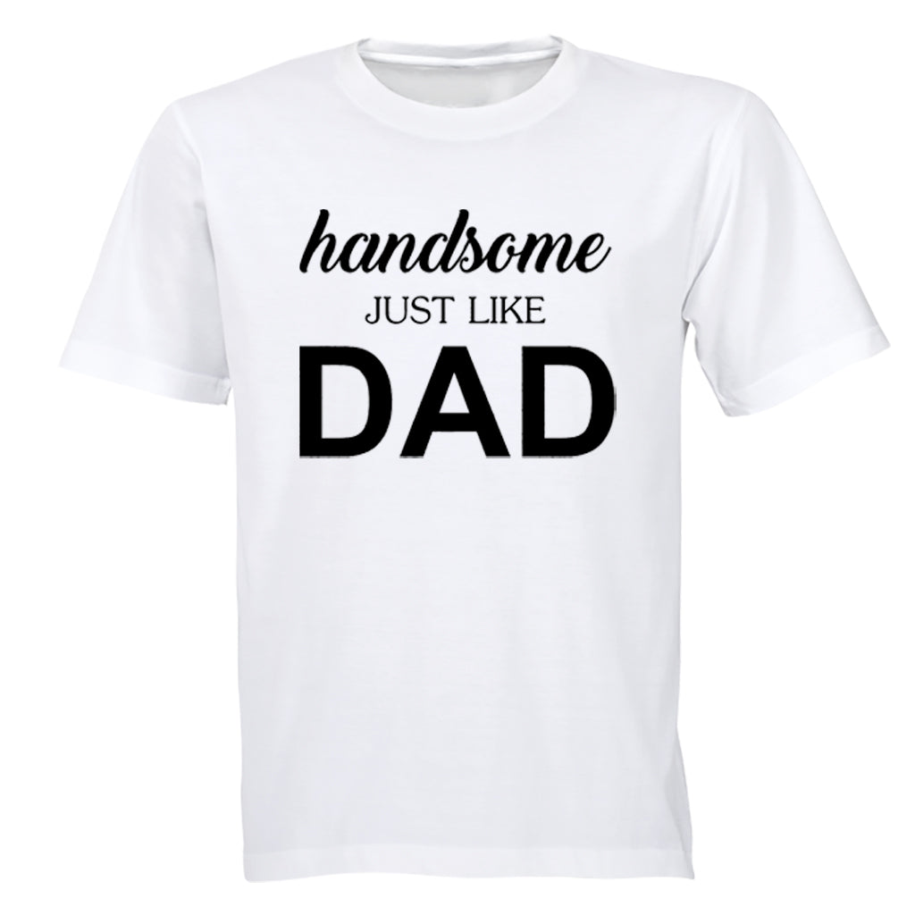 Handsome Just Like DAD - Kids T-Shirt - BuyAbility South Africa
