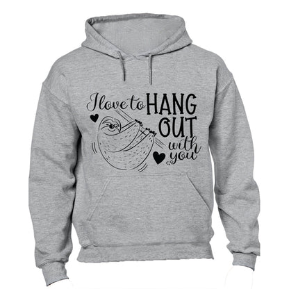 Hang Out With You - Valentine - Hoodie - BuyAbility South Africa