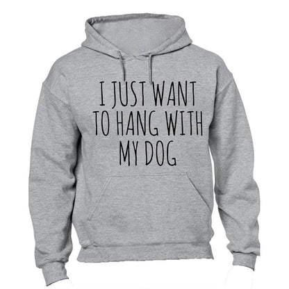 Hang With My Dog - Hoodie - BuyAbility South Africa