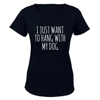 Hang With My Dog - Ladies - T-Shirt - BuyAbility South Africa