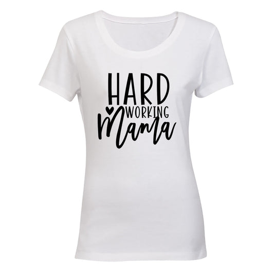 Hard Working Mama - Ladies - T-Shirt - BuyAbility South Africa