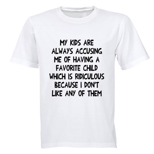 Having A Favorite Child - Adults - T-Shirt - BuyAbility South Africa