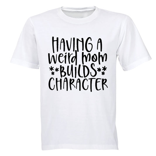 Having a Weird Mom - Kids T-Shirt - BuyAbility South Africa