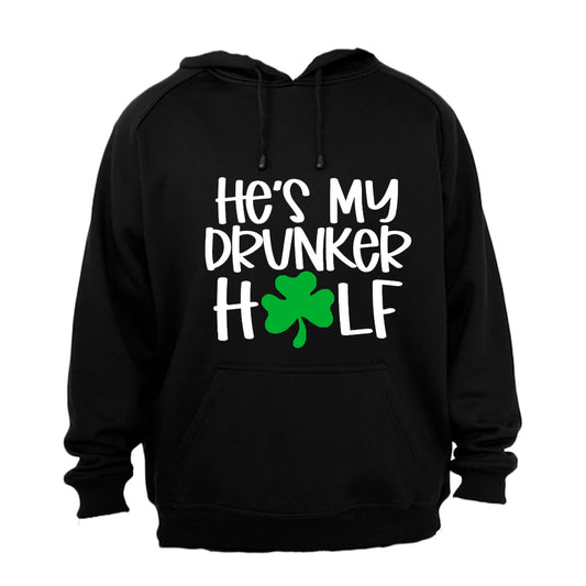 He's My Drunker Half - St. Patricks - Hoodie - BuyAbility South Africa