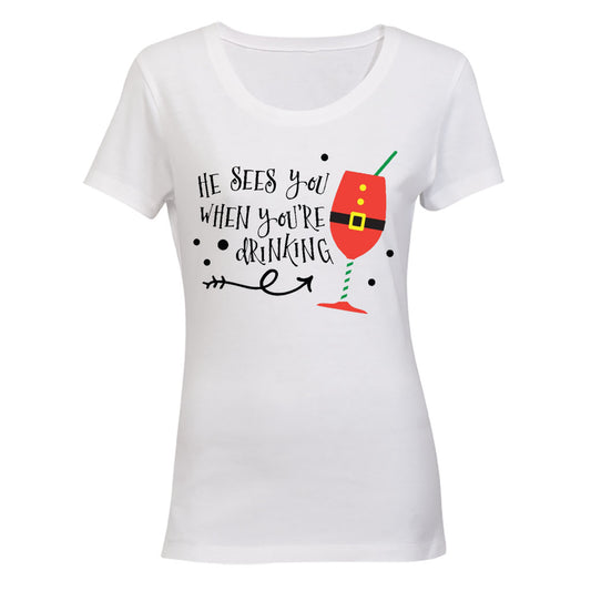 He Sees You When You're Drinking - Christmas - Ladies - T-Shirt - BuyAbility South Africa