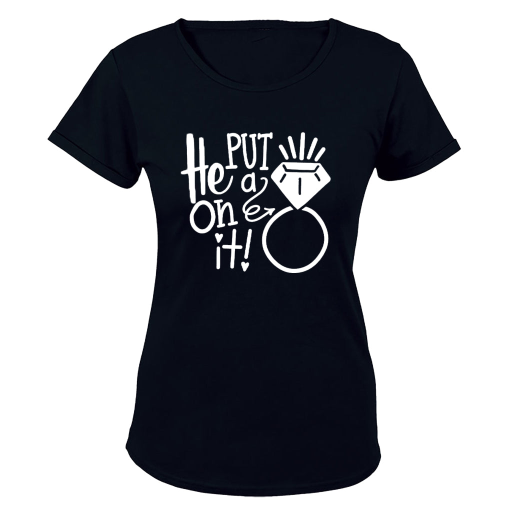 He Put A Ring On It - Ladies - T-Shirt - BuyAbility South Africa