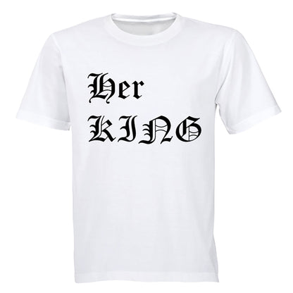 Her King! - Adults - T-Shirt