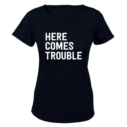 Here Comes Trouble - Ladies - T-Shirt - BuyAbility South Africa