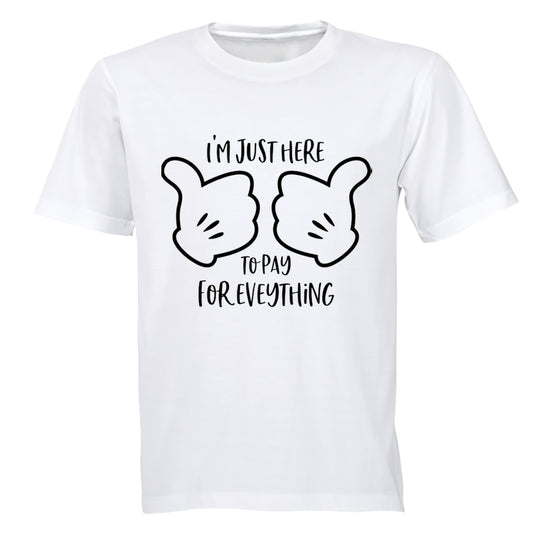 Here to Pay for Everything - Adults - T-Shirt - BuyAbility South Africa