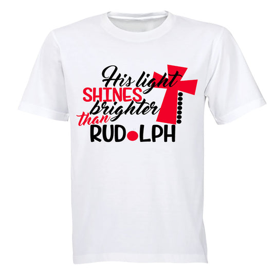 His Light Shines Brighter Than Rudolph - Christmas - Adults - T-Shirt - BuyAbility South Africa