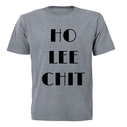 Ho Lee Chit! - Adults - T-Shirt - BuyAbility South Africa