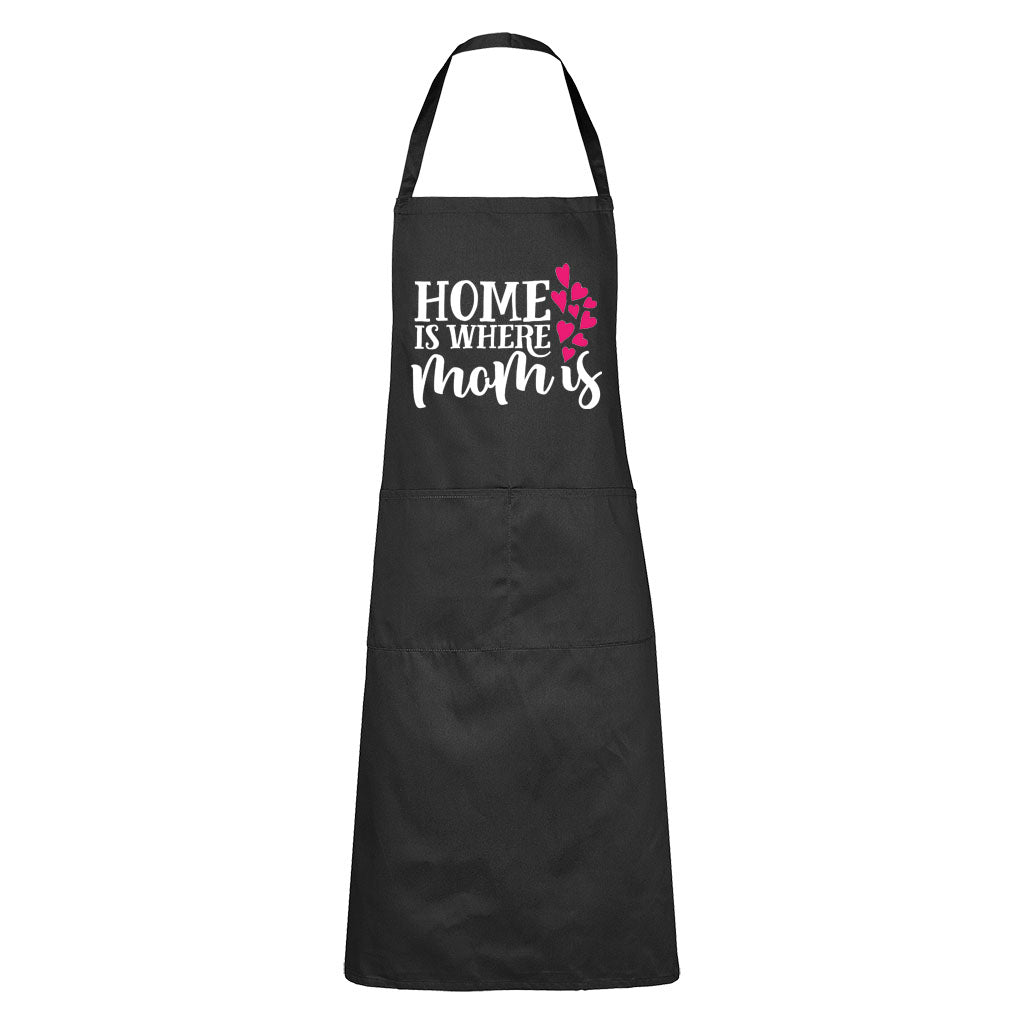 Home Is Where MOM Is - Apron