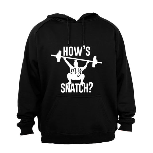 How's My Snatch - Weightlifting - Hoodie - BuyAbility South Africa