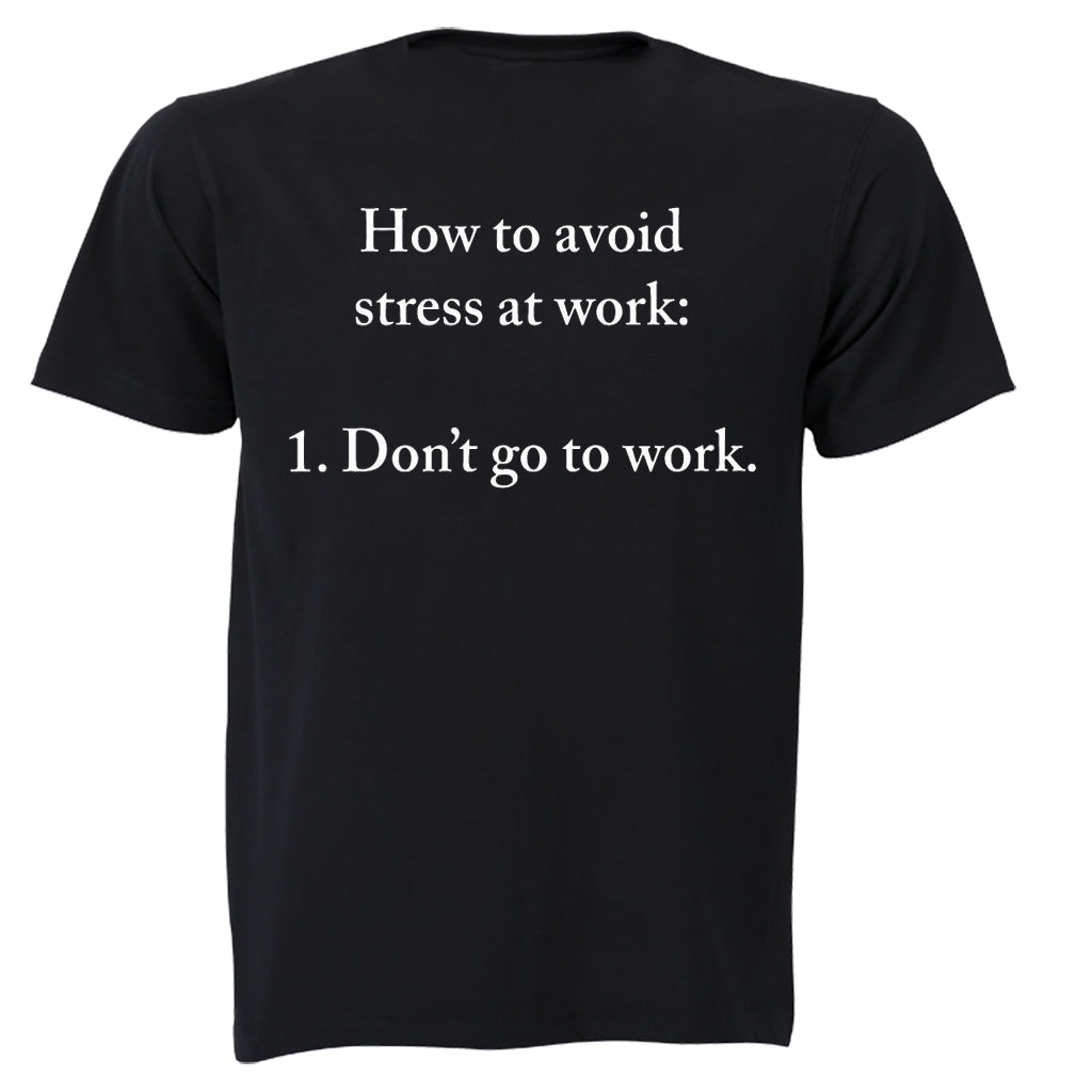 How to Avoid Stress at Work - Adults - T-Shirt - BuyAbility South Africa