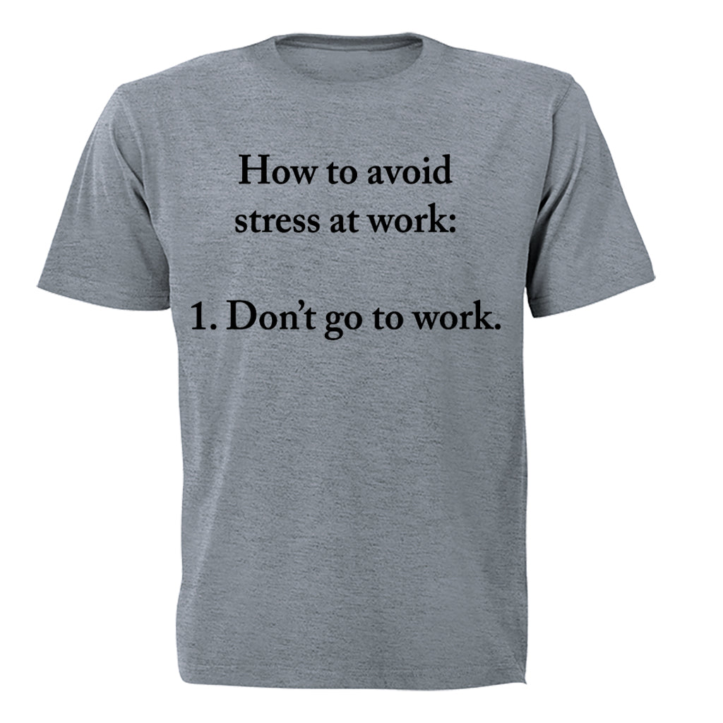 How to Avoid Stress at Work - Adults - T-Shirt - BuyAbility South Africa