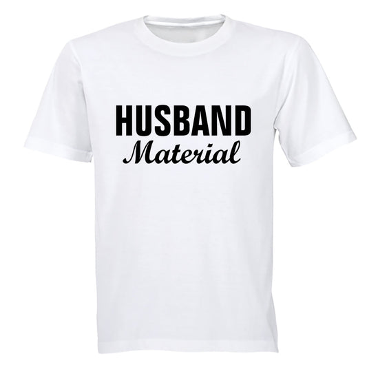 Husband Material - Adults - T-Shirt - BuyAbility South Africa
