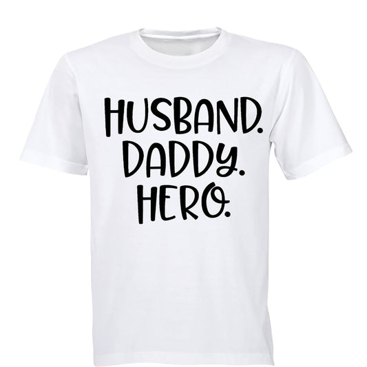 Husband - Daddy - Hero - Adults - T-Shirt - BuyAbility South Africa
