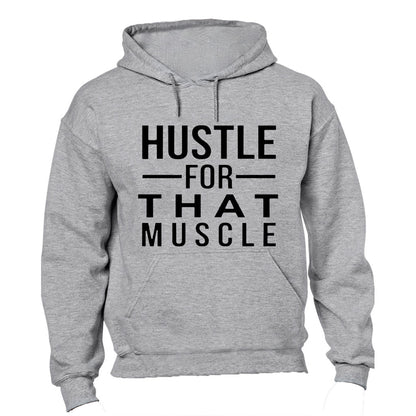 Hustle for that Muscle - Hoodie - BuyAbility South Africa