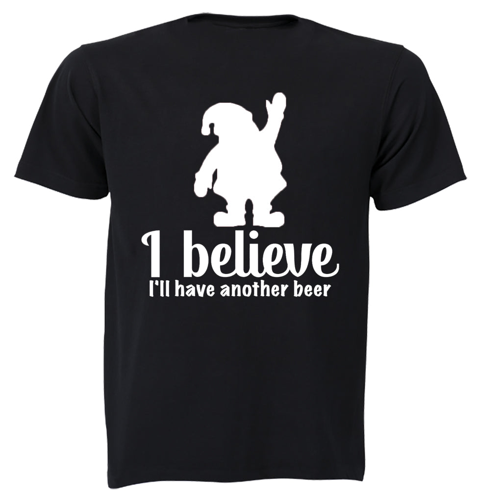 I Believe.. I'll Have Another Beer - Christmas - Adults - T-Shirt - BuyAbility South Africa