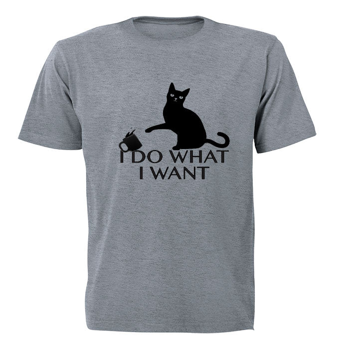 I Do What I Want! - Adults - T-Shirt - BuyAbility South Africa