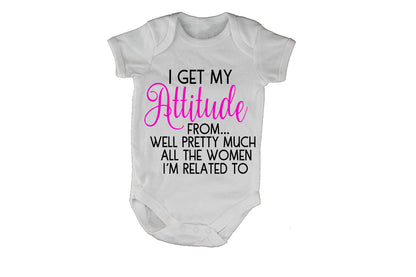 I Get My Attitude From.. - Baby Grow - BuyAbility South Africa