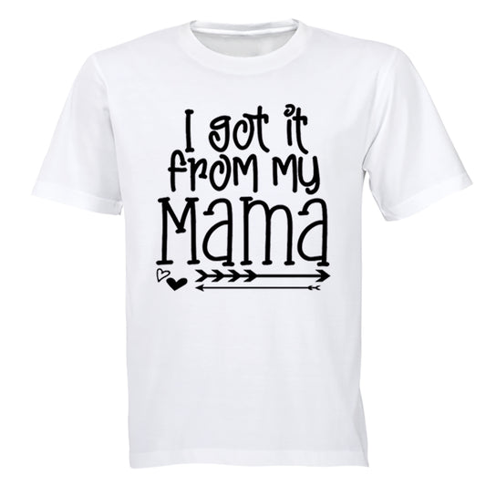Got It From My Mama - Kids T-Shirt - BuyAbility South Africa