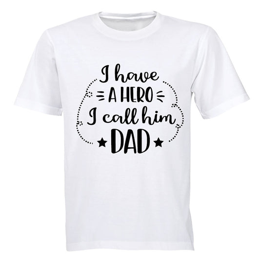 I have a Hero - I Call him DAD - Kids T-Shirt - BuyAbility South Africa