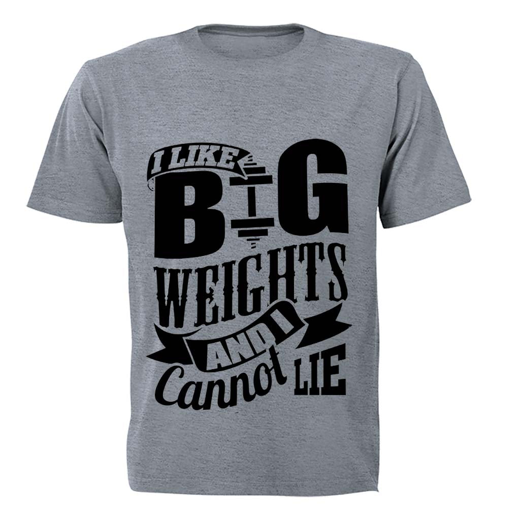I Like Big Weights and I Cannot Lie - Adults - T-Shirt - BuyAbility South Africa